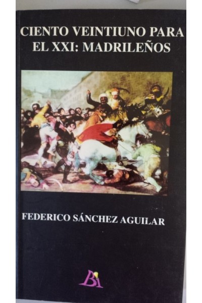 Ciento veintiuno para el XXI: Madrileños